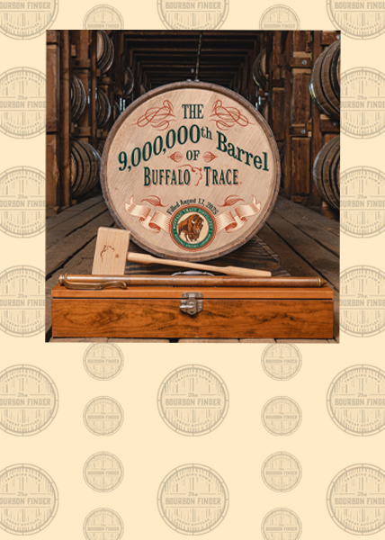 Press: Buffalo Trace Distillery Fills Its 9 Millionth Barrel of Bourbon Since Prohibition